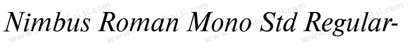 Nimbus Roman Mono Std Regular字体转换